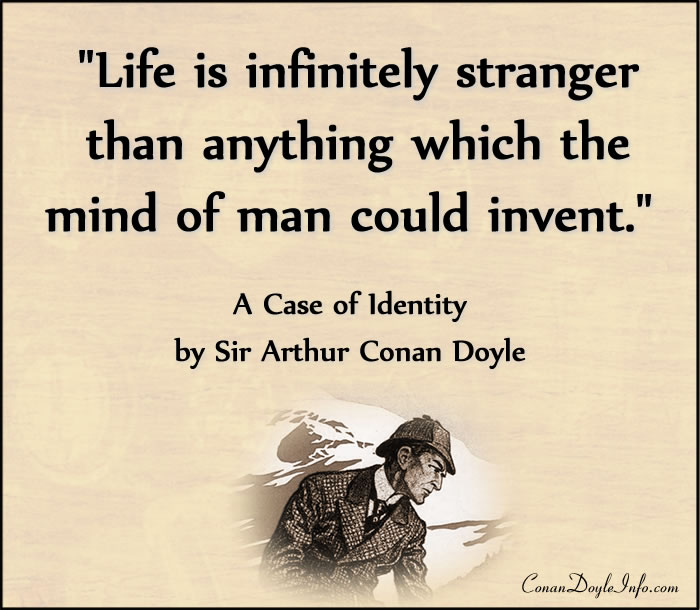 A Case of Identity Quotes by Sir Arthur Conan Doyle