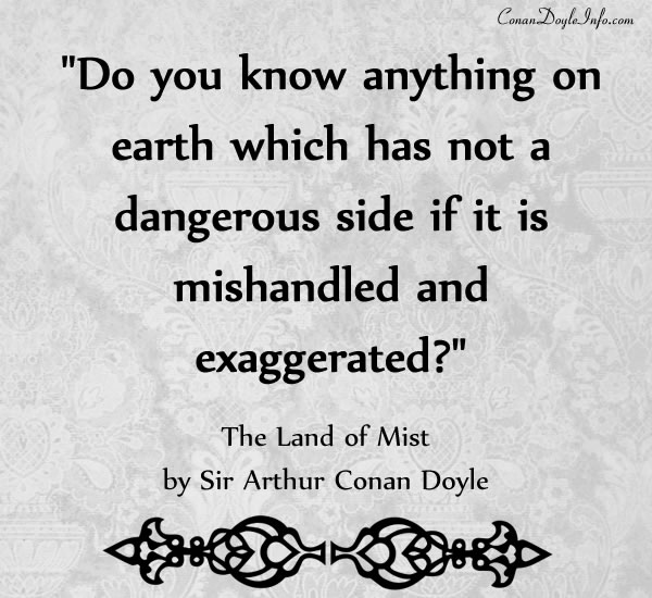 The Land of Mist Quotes by Sir Arthur Conan Doyle