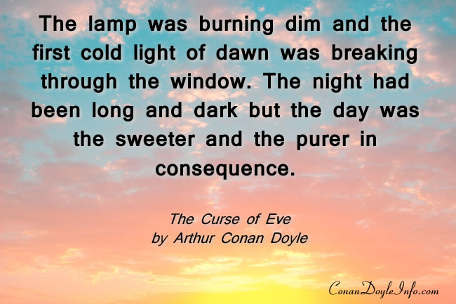 The Curse of Eve Quotes by Sir Arthur Conan Doyle