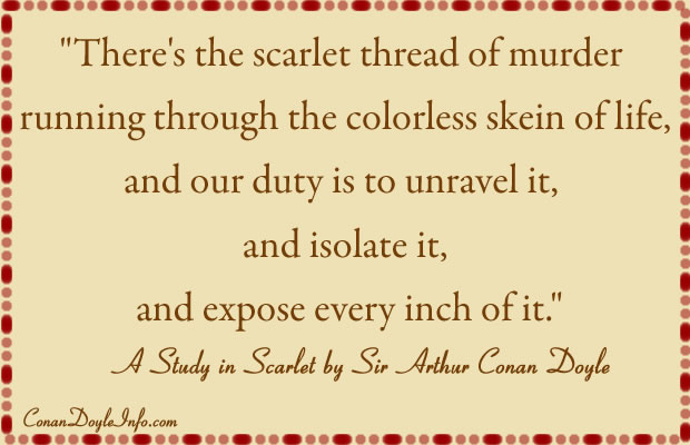 A Study in Scarlet Quotes by Sir Arthur Conan Doyle