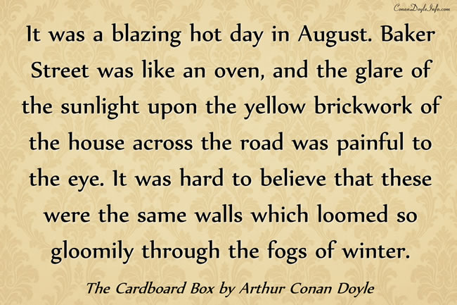 The Cardboard Box Quotes by Sir Arthur Conan Doyle