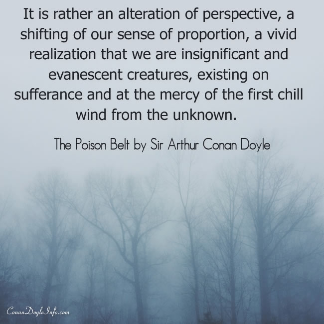 The Poison Belt Quotes by Sir Arthur Conan Doyle