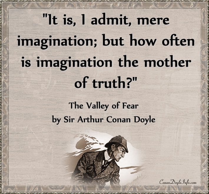 The Valley of Fear Quotes by Sir Arthur Conan Doyle