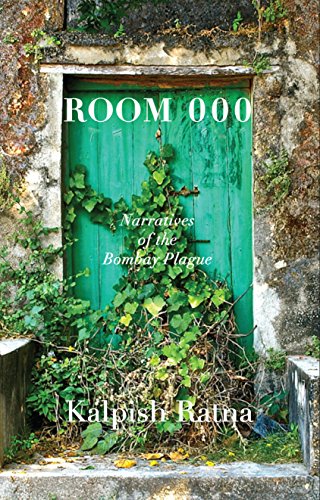 Room 000: Narratives of the Bombay Plague