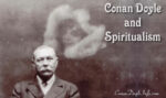 Arthur Conan Doyle and Spiritualism