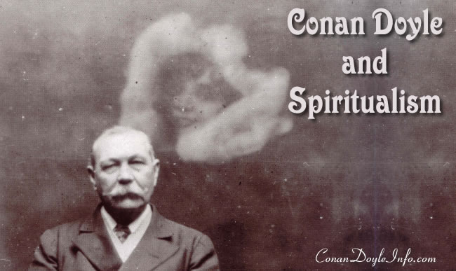 Arthur Conan Doyle and Spiritualism 