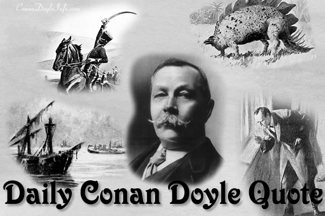 Arthur Conan Doyle Daily Quote