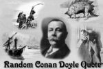 Random Quote by Conan Doyle