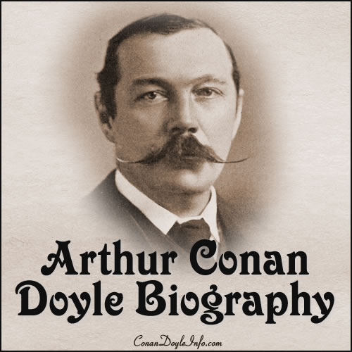 sir conan doyle biography